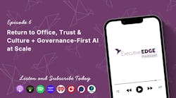 Return to Office, Trust & Culture + Governance-First AI at Scale Return to Office, Trust & Culture + Governance-First AI at Scale