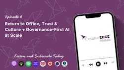 Return to Office, Trust & Culture + Governance-First AI at Scale Return to Office, Trust & Culture + Governance-First AI at Scale
