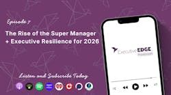 The Rise of the Super Manager + Executive Resilience for 2026 The Rise of the Super Manager + Executive Resilience for 2026