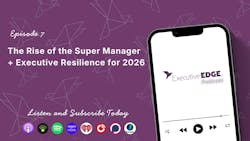 The Rise of the Super Manager + Executive Resilience for 2026 The Rise of the Super Manager + Executive Resilience for 2026