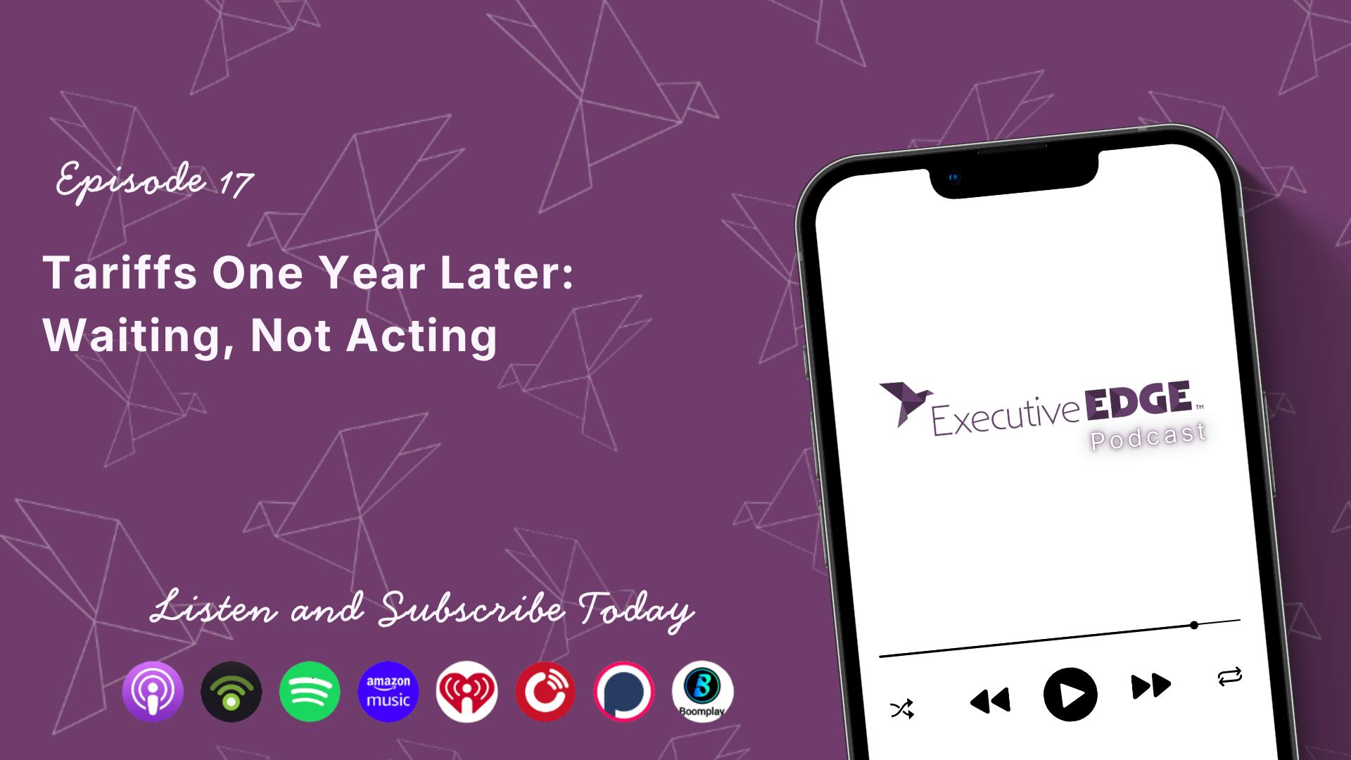 Tariffs One Year Later: Waiting, Not Acting