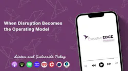 When Disruption Becomes the Operating Model