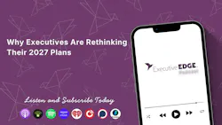 Why Executives Are Rethinking Their 2027 Plans