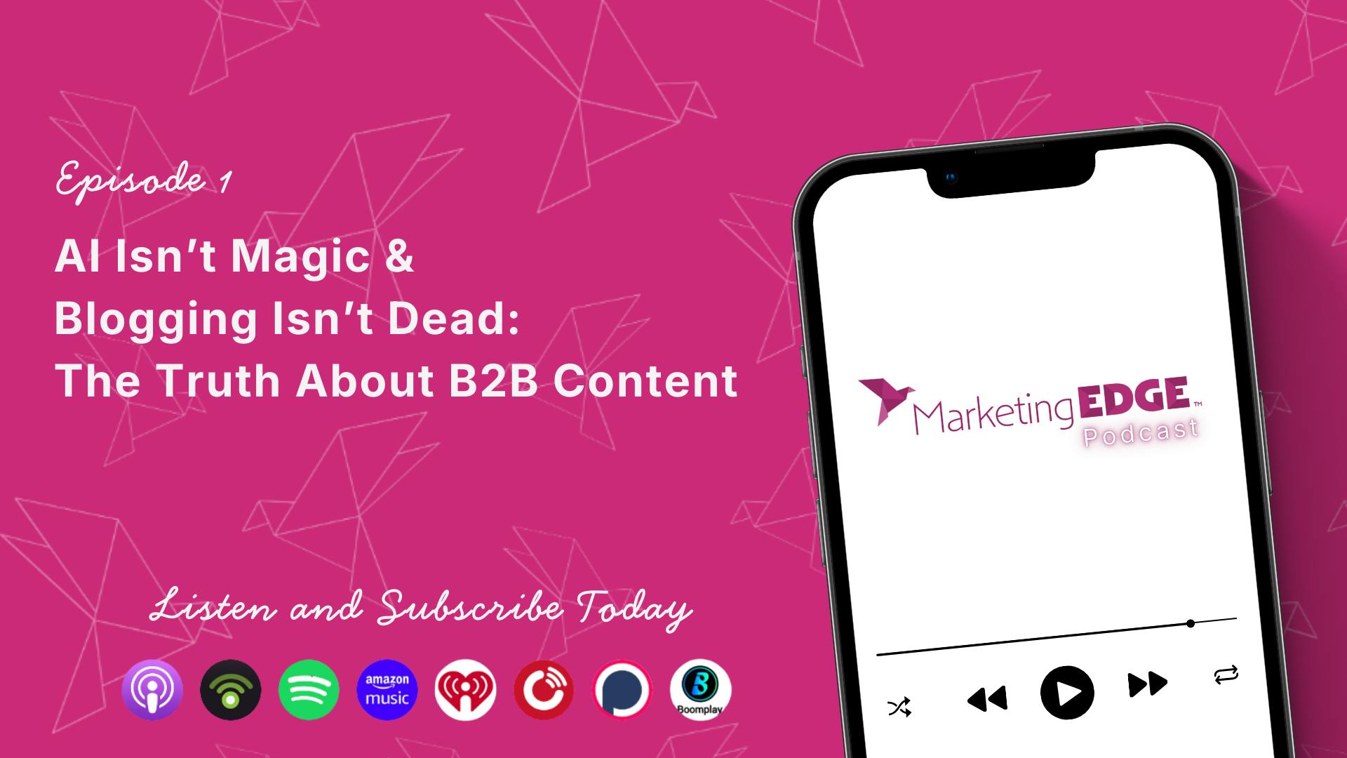 AI isn't Magic and Blogging Isn't Dead: The Truth about B2B Content