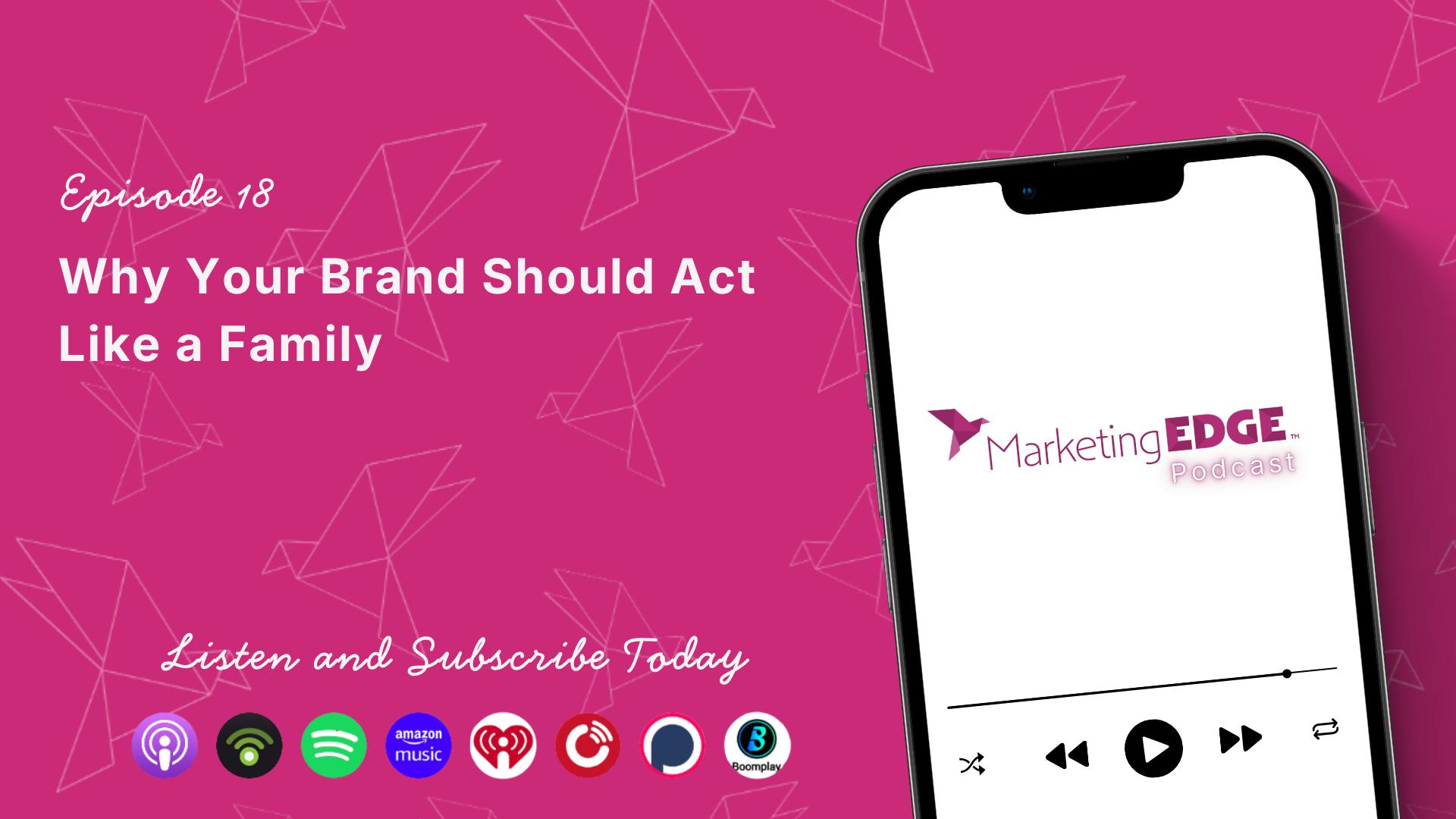 Why Your Brand Should Act Like a Family