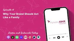 Why Your Brand Should Act Like a Family Why Your Brand Should Act Like a Family