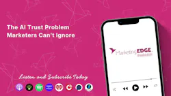 The AI Trust Problem Marketers Can’t Ignore