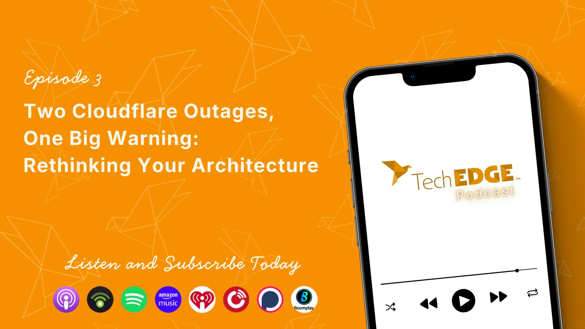 Two Cloudflare Outages, One Big Warning: Rethinking Your Architecture
