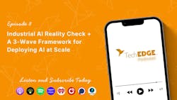 Industrial AI Reality Check + A 3-Wave Framework for Deploying AI at Scale Industrial AI Reality Check + A 3-Wave Framework for Deploying AI at Scale