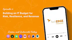 Building an IT Budget for Risk, Resilience, and Revenue Building an IT Budget for Risk, Resilience, and Revenue