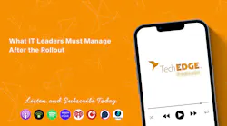 What IT Leaders Must Manage After the Rollout